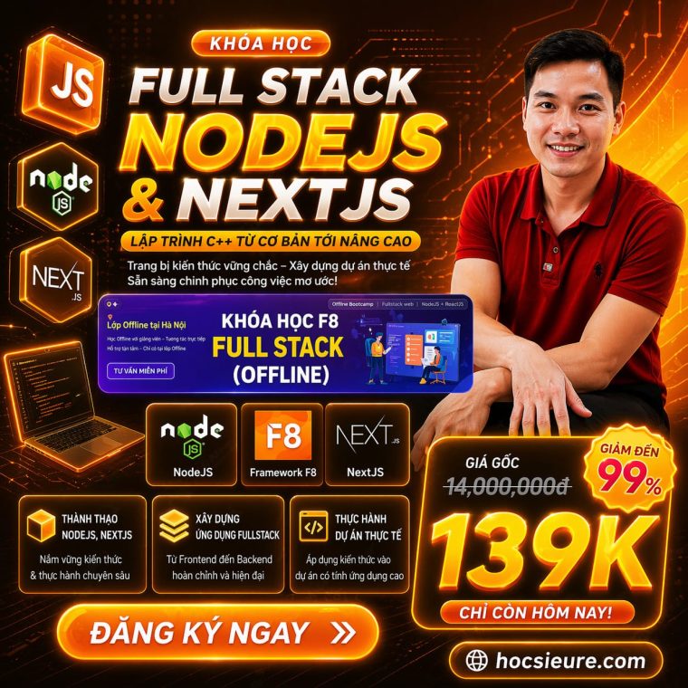 Fullstack NodeJS Và NextJS F8 Từ Backend Đến Frontend (Khóa Offline)