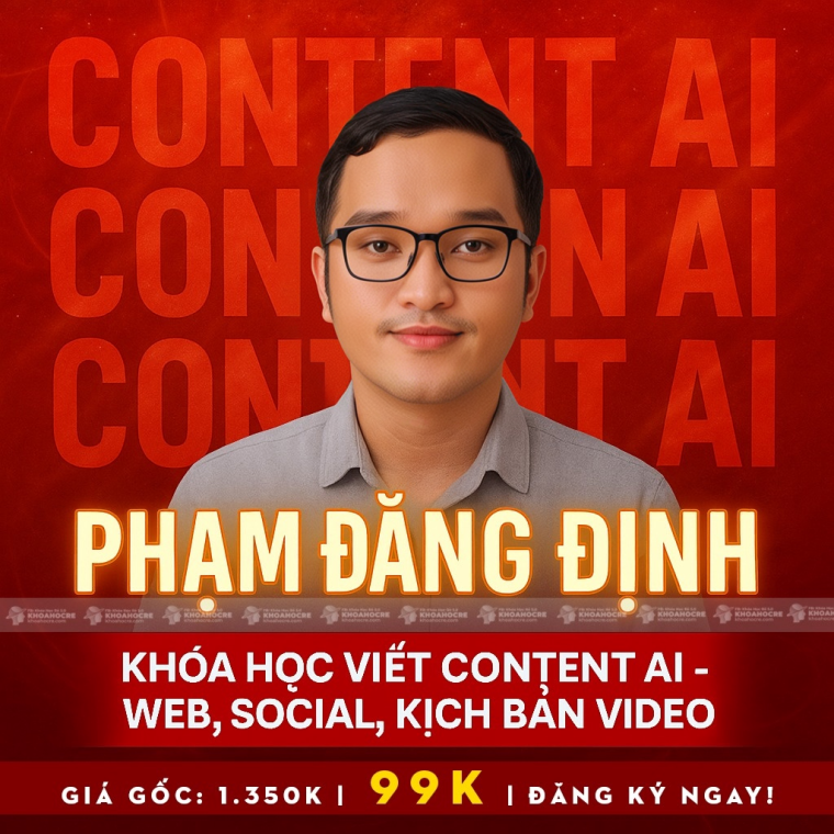 Khóa Học Viết Content AI Phạm Đăng Định