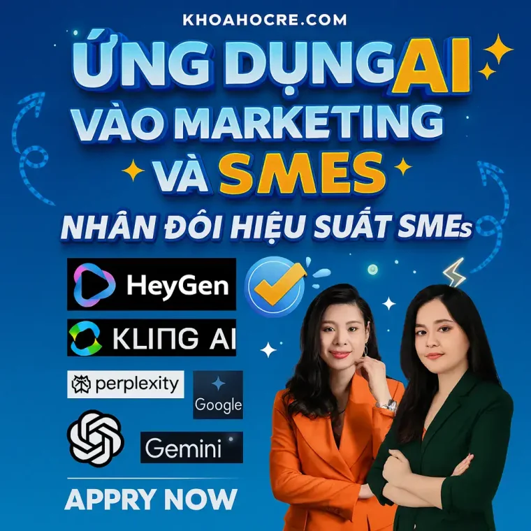 Khóa Học AI Marketing Và Sales – Nhân Đôi Hiệu Suất SMEs Khóa Học AI Marketing Và Sales – Nhân Đôi Hiệu Suất SMEs