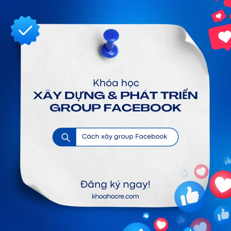 Khóa Học Xây Group Facebook 2025 – Làm Chủ Cộng Đồng & Tăng Trưởng Bền Vững Khóa Học Xây Group Facebook 2025 – Làm Chủ Cộng Đồng & Tăng Trưởng Bền Vững