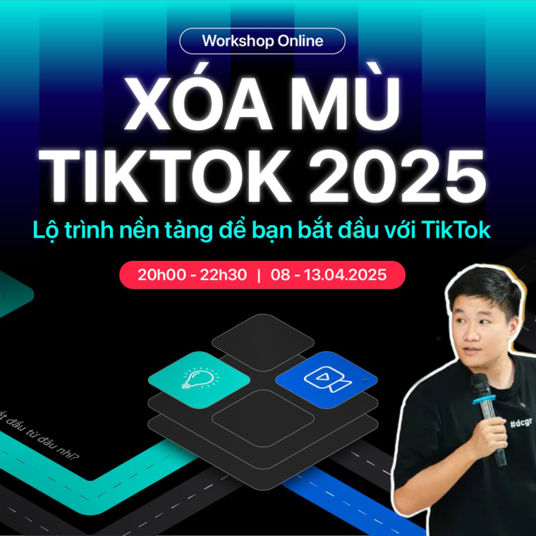 Khóa Học Xóa Mù TikTok 2025 cùng Duy Muối Khóa Học Xóa Mù TikTok 2025 cùng Duy Muối