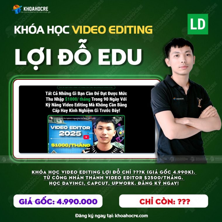 Khóa Học Lợi Đỗ Video Editing – Freelancer Video Editor Từ Số 0 Khóa Học Lợi Đỗ Video Editing – Freelancer Video Editor Từ Số 0
