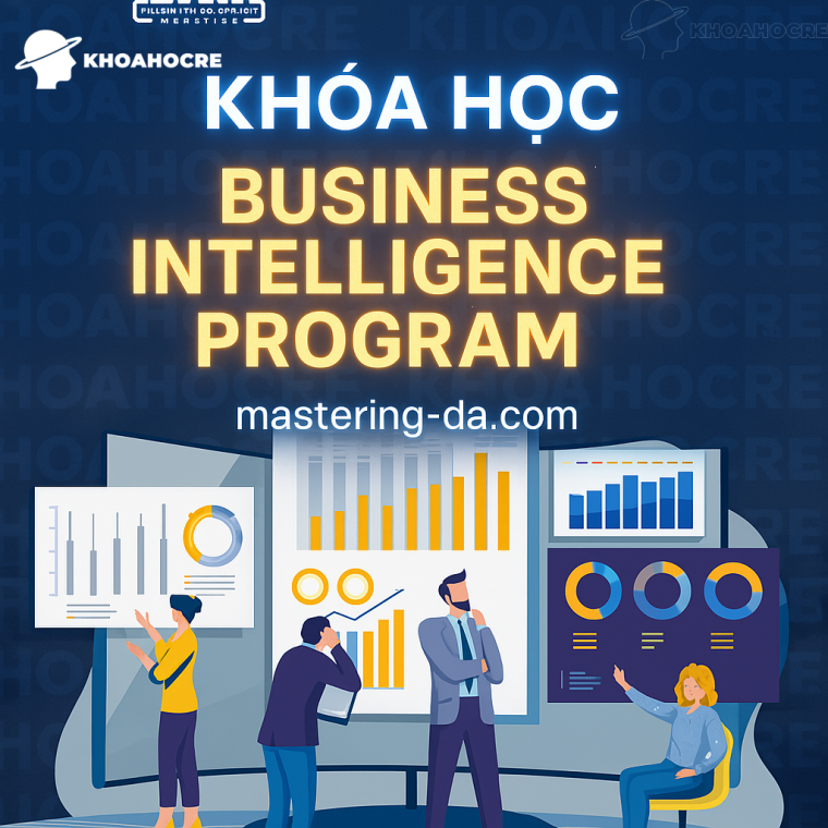 Khóa Học Business Intelligence Program – mastering-da.com Khóa Học Business Intelligence Program – mastering-da.com