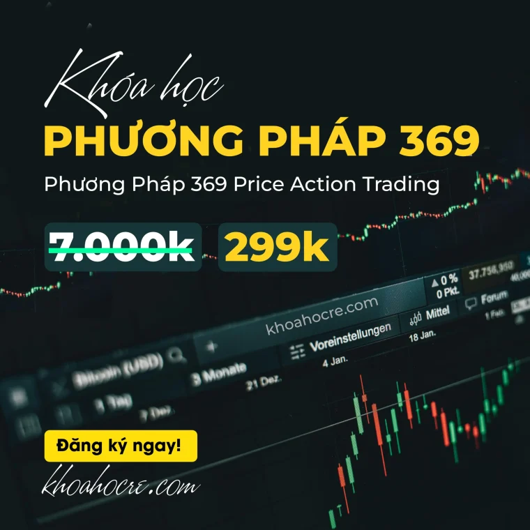 Khóa Học Phương Pháp 369 Trading – Kiếm Lợi Nhuận Bền Vững Từ Forex