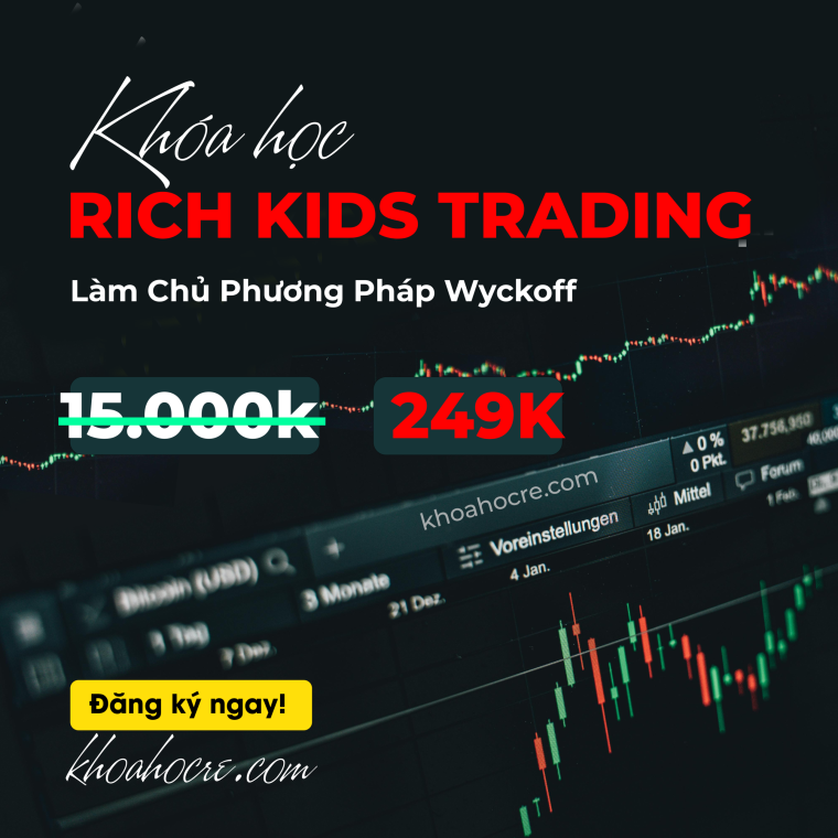 Khóa Học Rich Kids Trading – Wyckoff: Làm Chủ Quy Luật Thị Trường