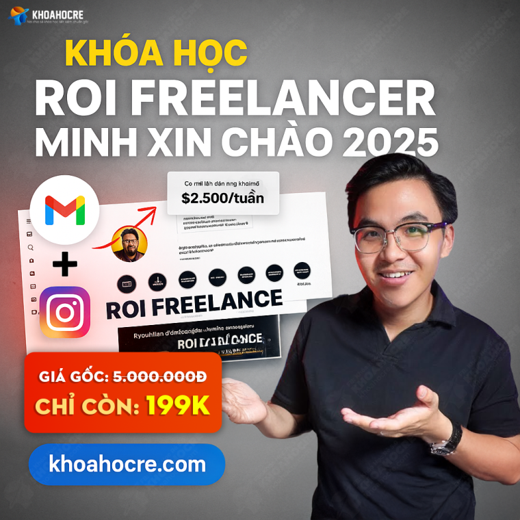 Khóa Học ROI Freelance Minh Xin Chào 2025 Khóa Học ROI Freelance Minh Xin Chào 2025