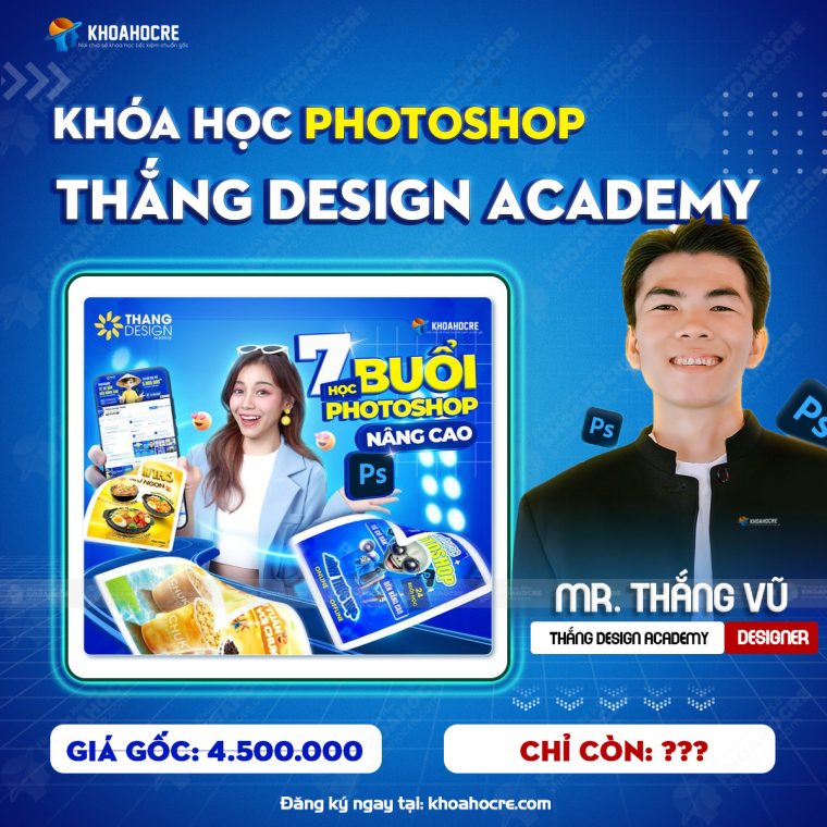Khóa Học Photoshop Thắng Design Academy – Thiết Kế Quảng Cáo Chuyên Nghiệp 2025!