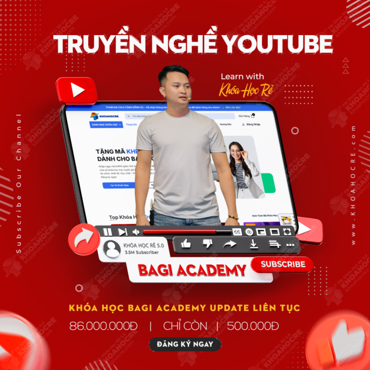 Khóa Học Truyền Nghề YouTube Bagi Academy
